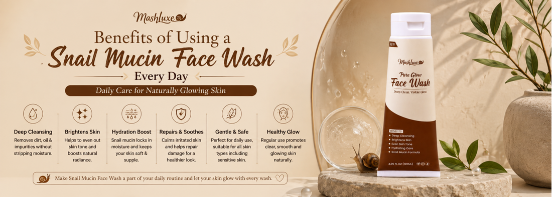 Benefits of Using a Snail Mucin Face Wash Every Day