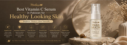 Best Vitamin C Serum in Pakistan for Healthy-Looking Skin